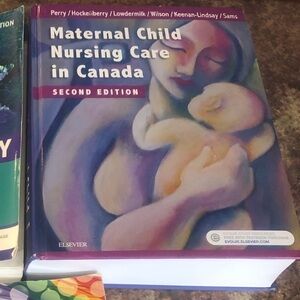 Maternal Child Nursing Care in Canada (Second Edition) by Perry